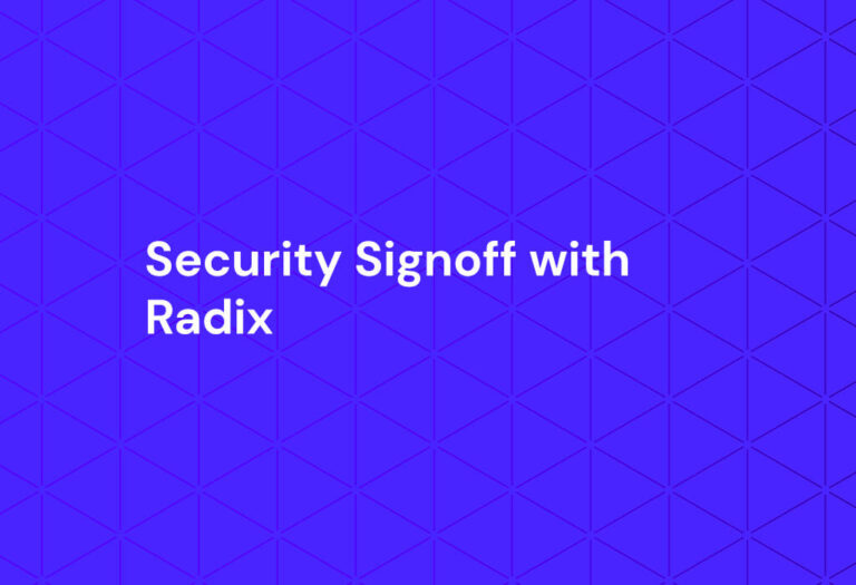 Security Signoff with Radix